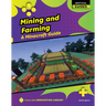 Mining and Farming: A Minecraft Guide
