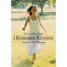I Remember Running: Sequel to It Is Morning