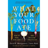 What Your Food Ate: How to Restore Our Land and Reclaim Our Health