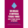 The Miracle of Universal Psychic Power: How to Pyramid Your Way to Prosperity