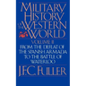 A Military History of the Western World, Vol. II: From the Defeat of the Spanish Armada to the Battle of Waterloo