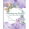 Healing my heart