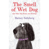 The Smell of Wet Dog: And Other Dog Poems and Drawings