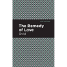 The Remedy of Love