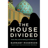 The House Divided: Sunni, Shia and the Making of the Middle East