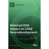 Maternal DHA Impact on Child Neurodevelopment