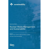 Nuclear Waste Management and Sustainability