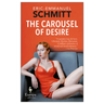 The Carousel of Desire