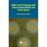 Edible Food Packaging with Natural Hydrocolloids and Active Agents