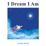 I Dream I Am