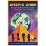 Gaia's Game: The game of life is ancient and wise - will we rise to claim the prize?