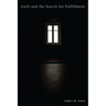 Guilt and the Search for Fulfillment
