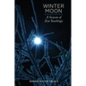 Winter Moon: A Season of Zen Teachings
