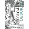 A Judge Called Deborah (Large Print Edition)