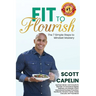 Fit To Flourish: The 7 Simple Steps to Mindset Mastery