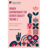 Women Empowerment for Gender Equality Volume 2: Diverse Initiatives from Across the World