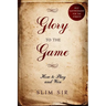Glory To the Game: How to PLAY and WIN