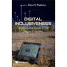 Digital Inclusiveness: Bridging the Divide in the Digital Economy