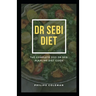 Dr Sebi Diet: The Complete 2021 Dr Sebi Alkaline Diet Guide