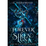 Forever My Siren Luna: Book Two of The Hidden Cove Series