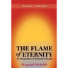 The Flame of Eternity: An Interpretation of Nietzsche's Thought