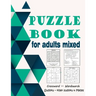 Puzzle book for adults mixed: Crossword, Wordsearch, Sudoku, killer sudoku & Mezes (large print)