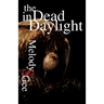 The Dead in Daylight