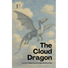 The Cloud Dragon And Other Bilingual Spanish-English Stories for Kids