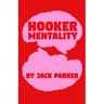 Hooker Mentality