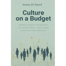 Culture on a Budget: Building Company Values Before You Have an Office - How to create culture even with small teams