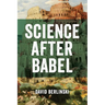 Science After Babel