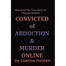 Convicted of Murder & Abduction Online