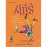 A Lot of Silly: A Book of Rhymes and Nonsense