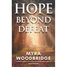 Hope Beyond Defeat