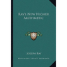Ray's New Higher Arithmetic