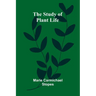 The Study of Plant Life
