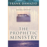 Developing the Prophetic Ministry