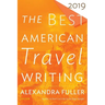 The Best American Travel Writing 2019