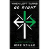 When Left Turns Go Right: Finding the Good When Bad Things Happen