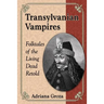 Transylvanian Vampires: Folktales of the Living Dead Retold