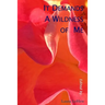 It Demands A Wildness of Me