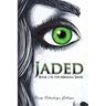 Jaded