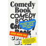 Comedy Book: How Comedy Conquered Culture--And the Magic That Makes It Work