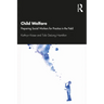 Child Welfare: Preparing Social Workers for Practice in the Field
