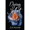 Dying for Art