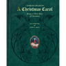 A Christmas Carol: Being a Ghost Story of Christmas (Deluxe Illustrated Leatherbound Edition)