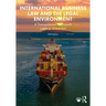 International Business Law and the Legal Environment: A Transactional Approach