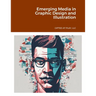 Emerging Media in Graphic Design and Illustration