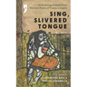 Sing, Slivered Tongue: An Anthology of South Asian Women's Poetry of Trauma in English