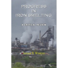 Progress in Iron Smelting: A Critical Review